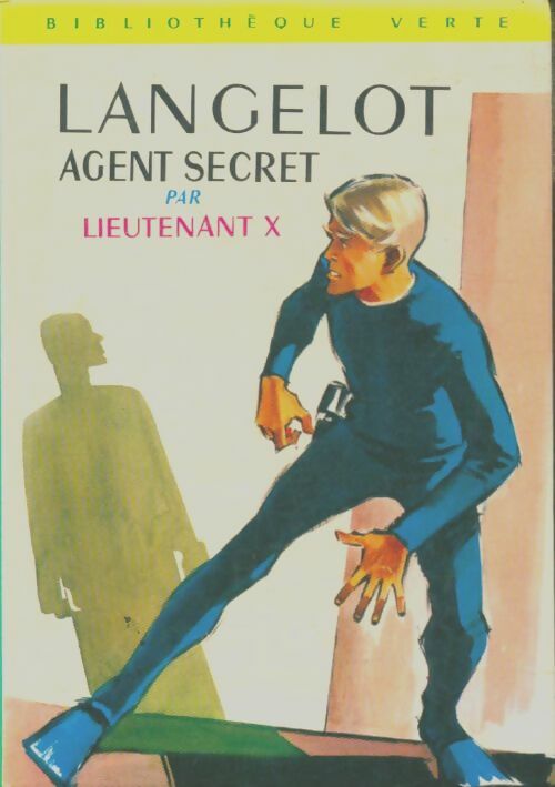 Livrenpoche : Langelot agent secret - Lieutenant X - Livre