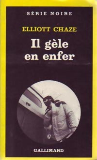 Livrenpoche : Il gèle en enfer - Eliott Chaze - Livre