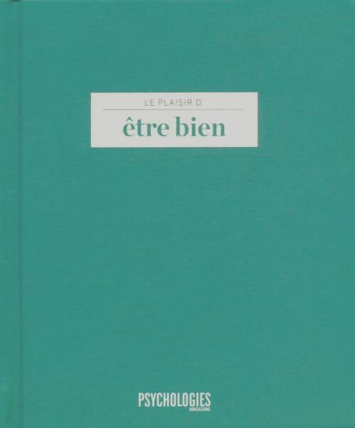 Livrenpoche : Le plaisir d'être bien - Collectif - Livre