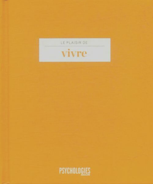 Livrenpoche : Le plaisir de vivre - Collectif - Livre