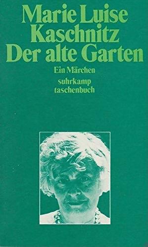 Livrenpoche : Der alte garten. - Marie-Luise Kaschnitz - Livre