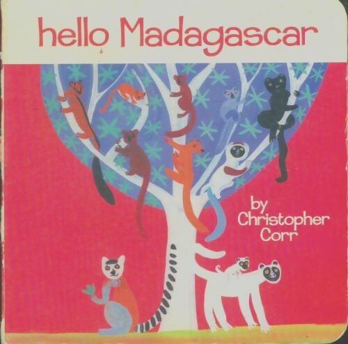 Livrenpoche : Hello Madagascar - christopher Corr - Livre