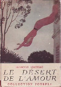 Livrenpoche : Le désert de l'amour - François Mauriac - Livre