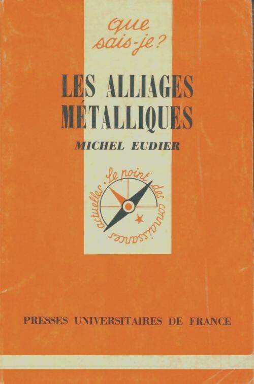 Livrenpoche : Les alliages métalliques - Michel Eudier - Livre