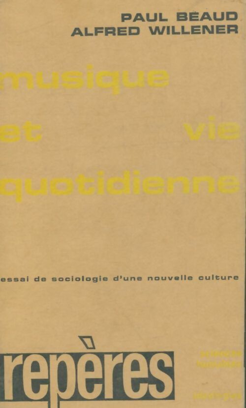 Livrenpoche : Musique et vie quotidienne  - A. Willener - Livre
