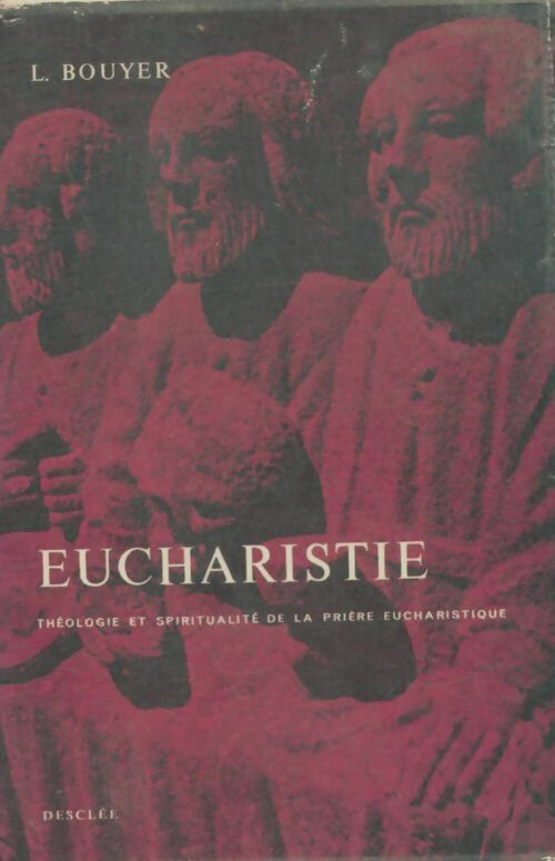 Livrenpoche : Eucharistie - Louis Bouyer - Livre