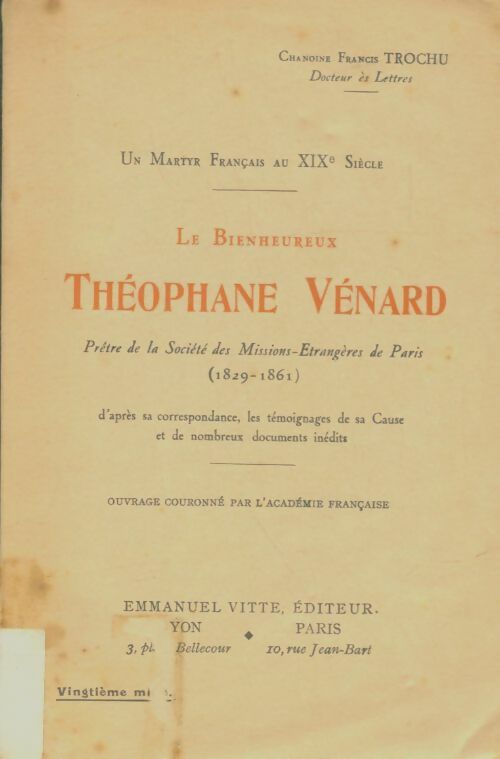 Livrenpoche : Le bienheureux Théophane Vénard - Francis Trochu - Livre