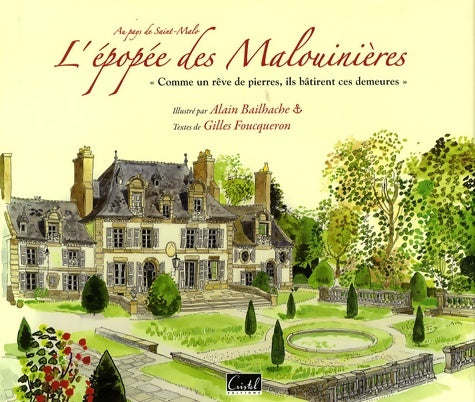 Livrenpoche : L'épopée des malouinières - Gilles Foucqueron - Livre