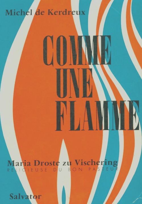 Livrenpoche : Comme une flamme - Michel De Kerdreux - Livre