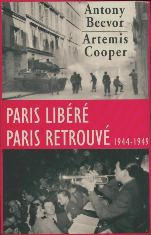Livrenpoche : Paris libéré, Paris retrouvé (1944-1949) - Anthony Beevor - Livre