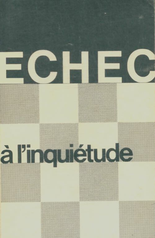 Livrenpoche : Echec à l'inquiétude - Jean-Edmond Haggai - Livre