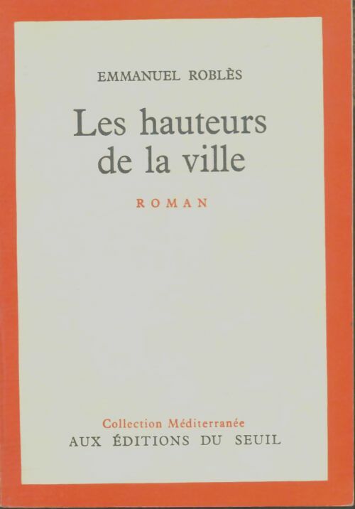 Livrenpoche : Les hauteurs de la ville - Emmanuel Roblès - Livre