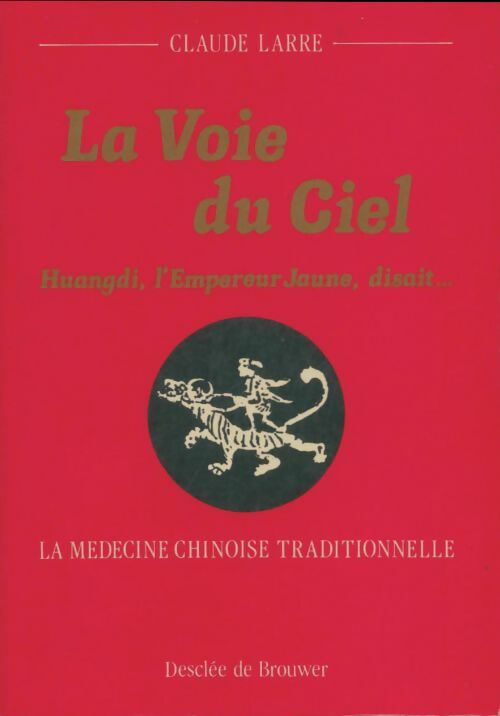 Livrenpoche : La voie du ciel - Claude Larre - Livre