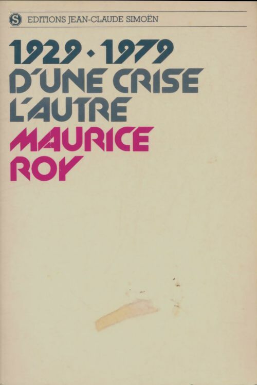 Livrenpoche : 1929-1979 : D'une crise l'autre - Maurice Roy - Livre