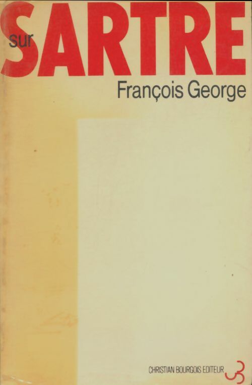 Livrenpoche : Sur Sartre - François George - Livre