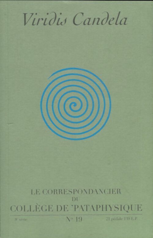 Livrenpoche : Viridis candela, le correspondancier de 'pataphysique n°19 : La langouste atmosphérique - Collectif - Livre