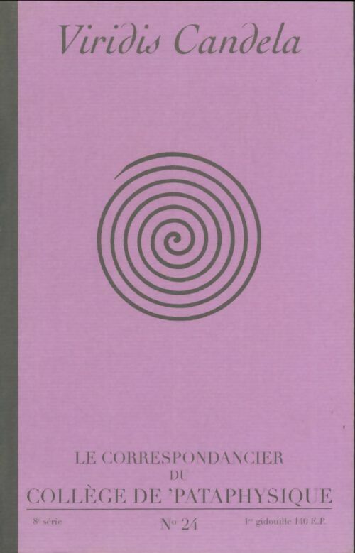 Livrenpoche : Viridis candela, le correspondancier de 'pataphysique n°24 : pataphysique portègne - Collectif - Livre