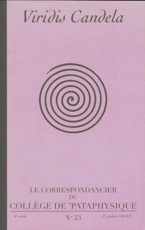 Livrenpoche : Viridis candela, le correspondancier de 'pataphysique n°23 : Stalney Chapman - Collectif - Livre