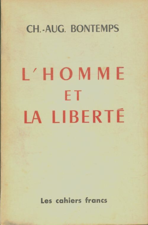 Livrenpoche : L'homme et la liberté - Ch.-Aug. Bontemps - Livre