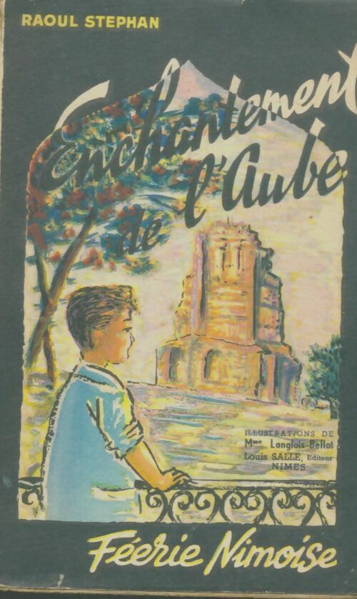 Livrenpoche : Enchantement de l'aube - Raoul Stéphan - Livre