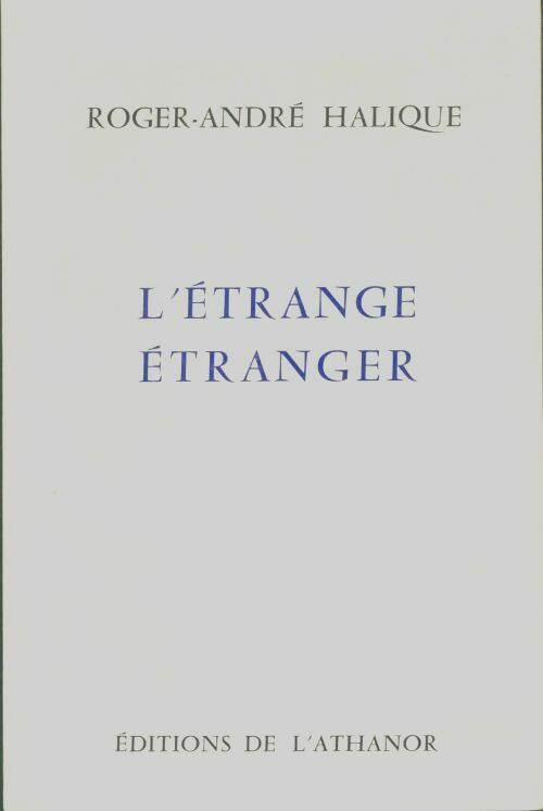 Livrenpoche : L'étrange étranger - Roger André Halique - Livre