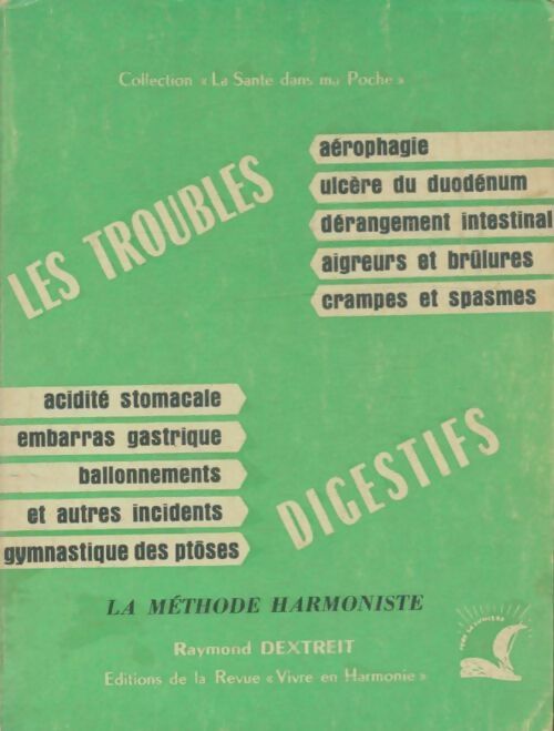 Livrenpoche : Les troubles digestifs - X, Raymond Dextreit - Livre