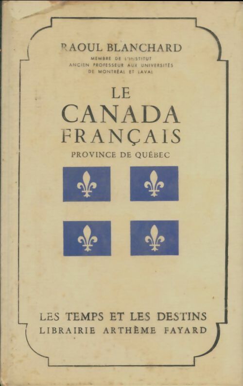 Livrenpoche : Le Canada français - Raoul Blanchard - Livre