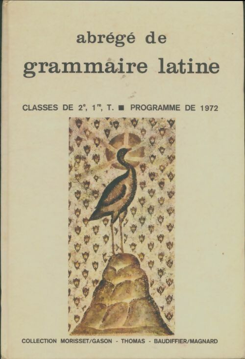Livrenpoche : Abrégé de grammaire latine 2de, 1re et terminale - J. Gason - Livre