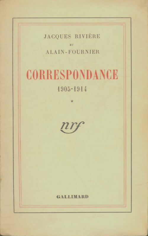 Livrenpoche : Correspondance 1905-1914 Tome I - Alain Jacques; Fournier - Livre