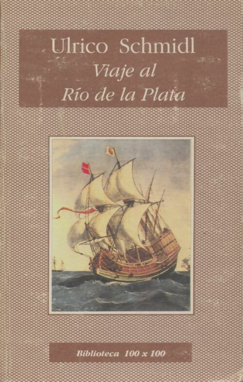Livrenpoche : Viaje al Rio de la Plata - Ulrico Schmidl - Livre
