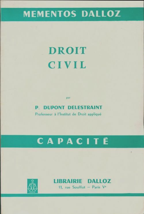Droit civil : Capacité - Pierre Dupont Delestraint -  Mémentos. Capacité - Livre