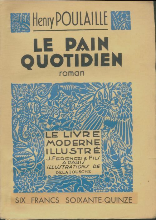 Livrenpoche : Le pain quotidien - Henry Poulaille - Livre