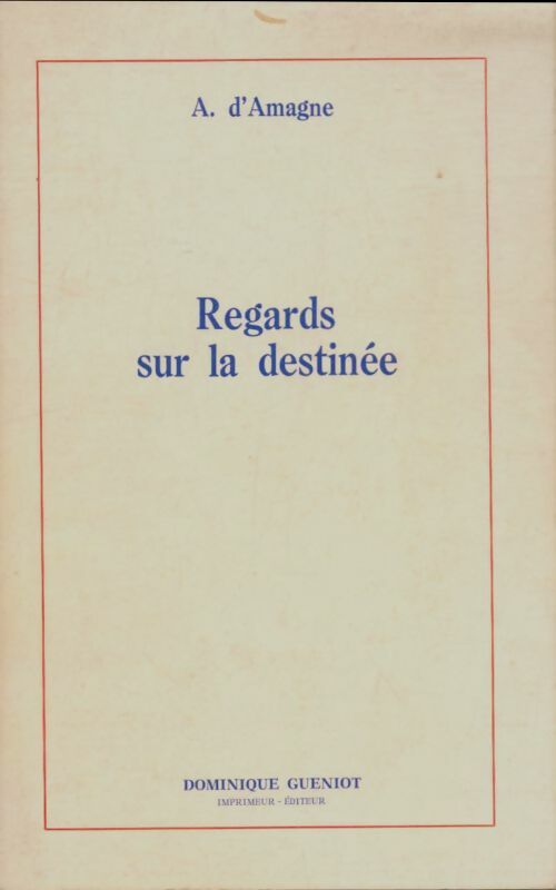Livrenpoche : Regards sur la destinée - A D'Amagne - Livre