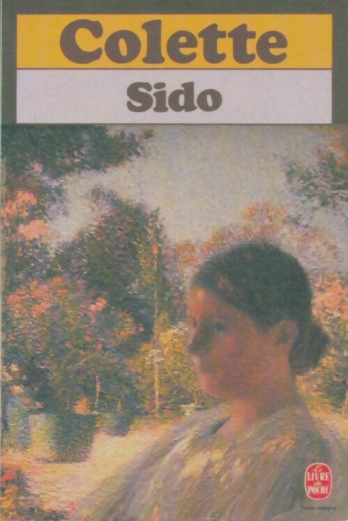 Livrenpoche : Sido / Les vrilles de la vigne - Colette - Livre
