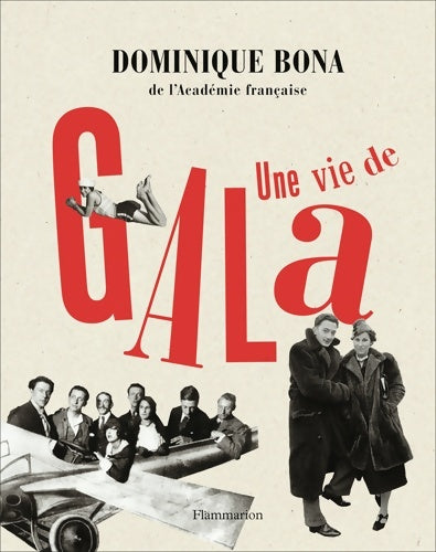 Livrenpoche : Une vie de Gala - Dominique Bona - Livre