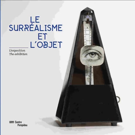 Livrenpoche : Surrealisme et l'objet - album exposition - Guigon Emmanuel - Livre