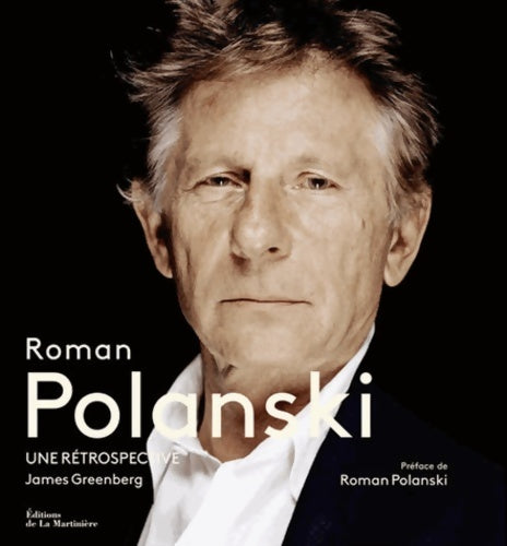 Livrenpoche : Roman Polanski. Une rétrospective - James Greenberg - Livre