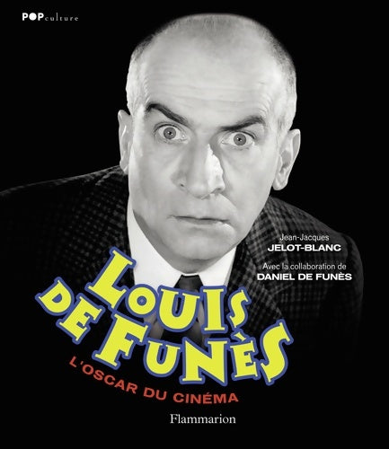 Livrenpoche : Louis de Funès : L'Oscar du cinéma - Jean-Jacques Jelot-Blanc - Livre