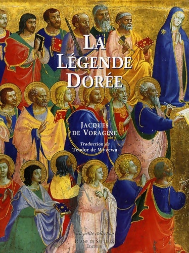 Livrenpoche : La légende dorée de jacques de voragine illustrée par les peintres de la renaissance italienne - Jacques De Voragine - Livre
