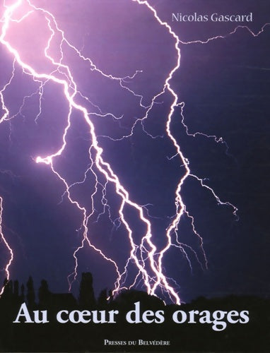 Livrenpoche : Au coeur des orages - Nicolas Gascard - Livre