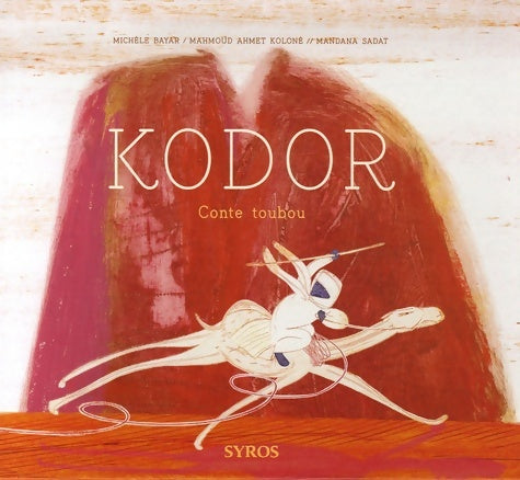 Livrenpoche : Kodor : Conte toubou - Michèle Bayar - Livre