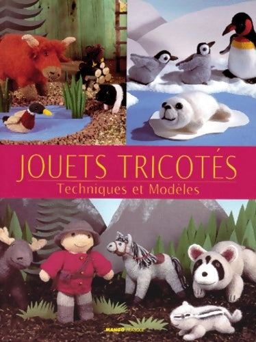 Livrenpoche : JOUETS TRICOTES - Kath Dalmeny - Livre