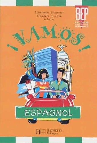 Livrenpoche : Vamos espagnol BEP Seconde professionnelle terminale. Livre de l'élève - Berneron - Livre