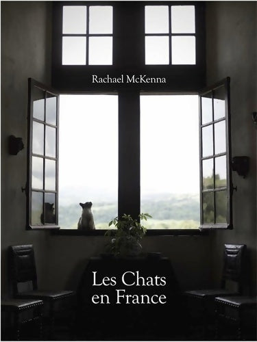Livrenpoche : Les Chats en France - Rachael Mckenna - Livre