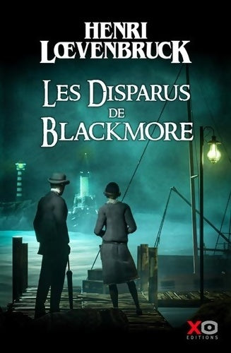 Livrenpoche : Les disparus de Blackmore - Henri Loevenbruck - Livre