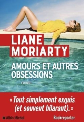Livrenpoche : Amours et autres obsessions - Liane Moriarty - Livre