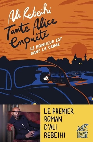 Livrenpoche : Tante Alice enquête vol. 1 : Le bonheur est dans le crime - Ali Rebeihi - Livre