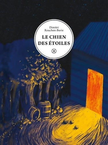 Livrenpoche : Le chien des étoiles - Dimitri Rouchon-Borie - Livre