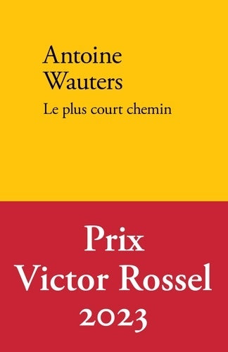 Livrenpoche : Le plus court chemin - Antoine Wauters - Livre
