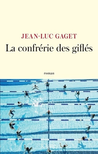 Livrenpoche : La Confrérie des giflés - Jean-Luc Gaget - Livre